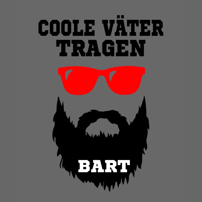 Coole Väter tragen Bart - Geschenk, Bart Spruch