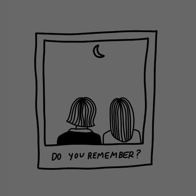 do you remember - memories