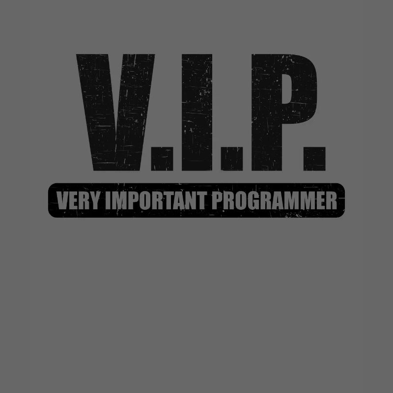 V.I.P. VIP very important Programmer Linux IT