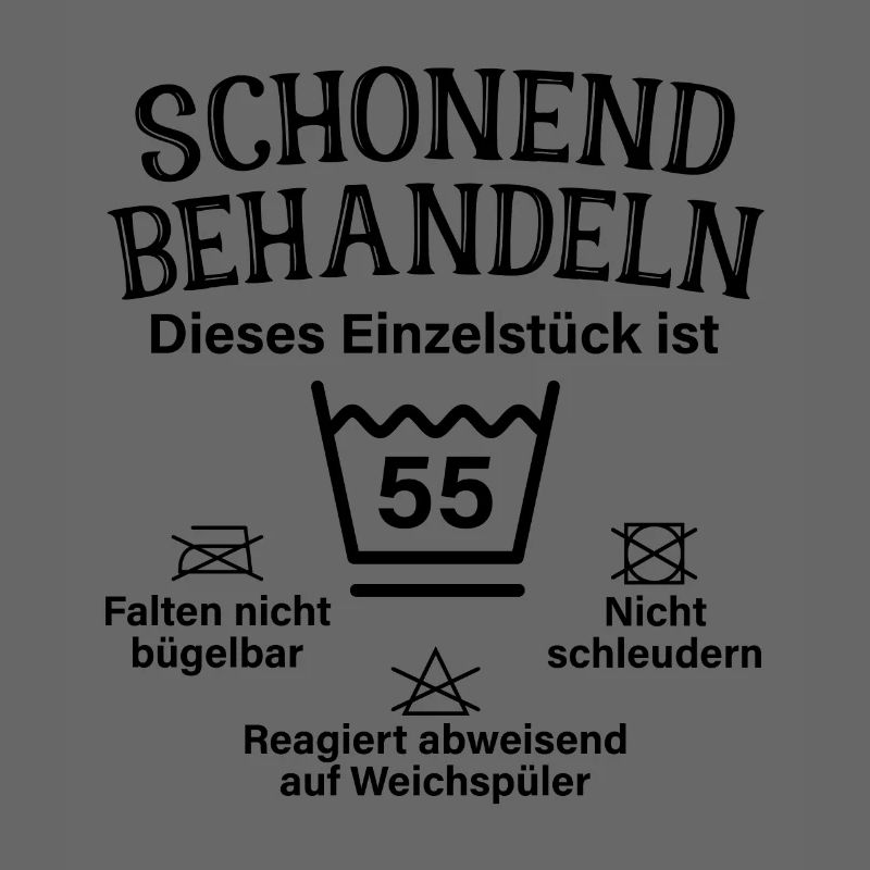 Schonend Behandeln Einzelstück 55. Geburtstag