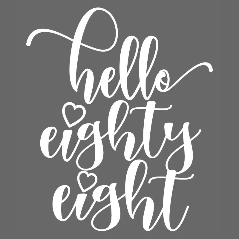 Bonjour Eighty Eight Mignon 88 ans Anniversaire