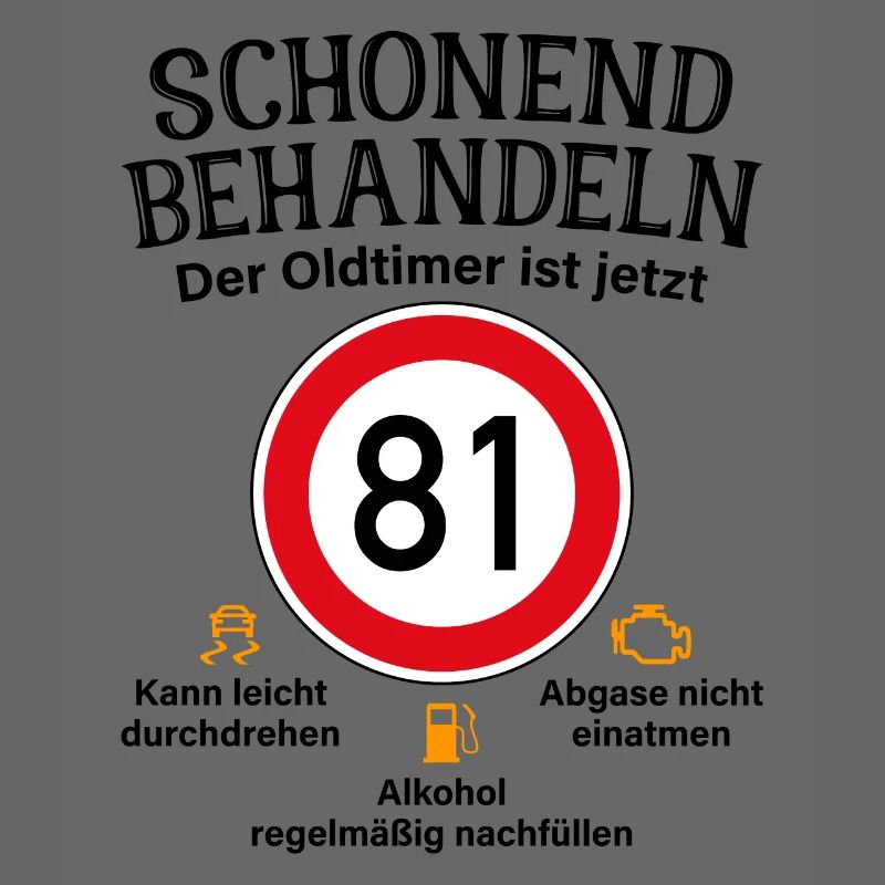 81. Geburtstag Schonend Behandeln Oldtimer Ist 81