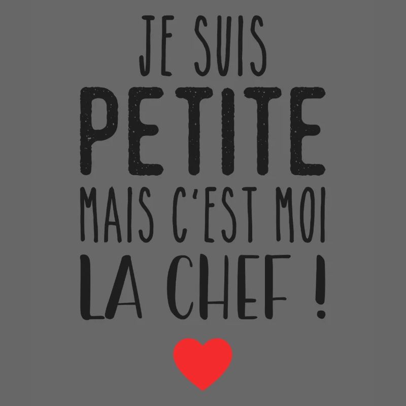 Je suis petite mais c'est moi la chef