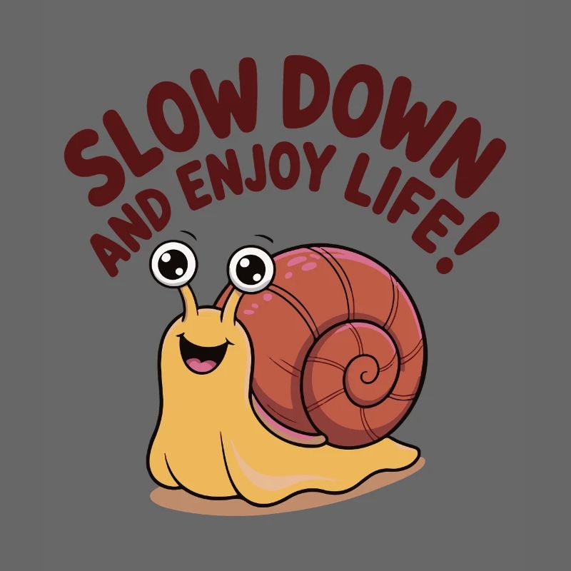 Whimsical Snail with Inspirational Message