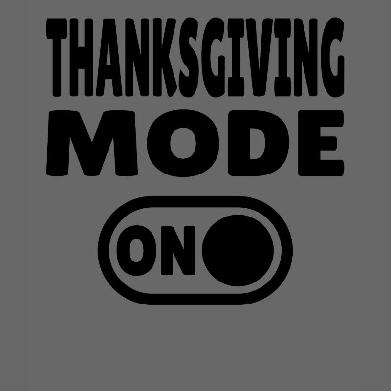 Thanksgiving Mode ON