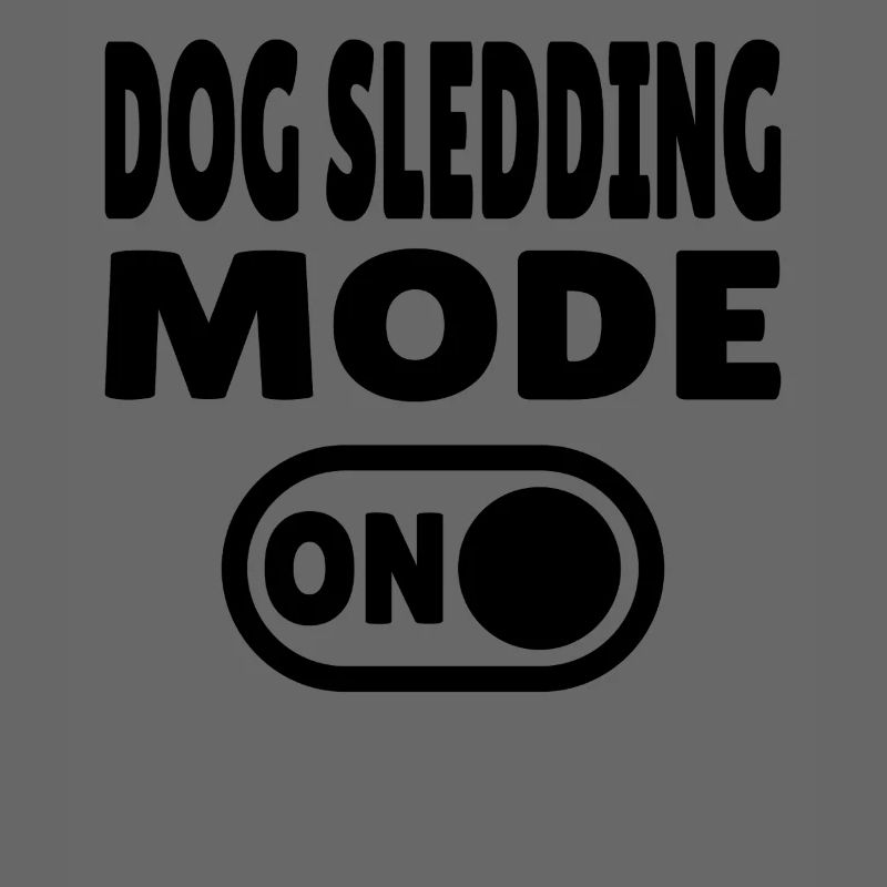 Dog Sledding Mode ON - Schlittenhund