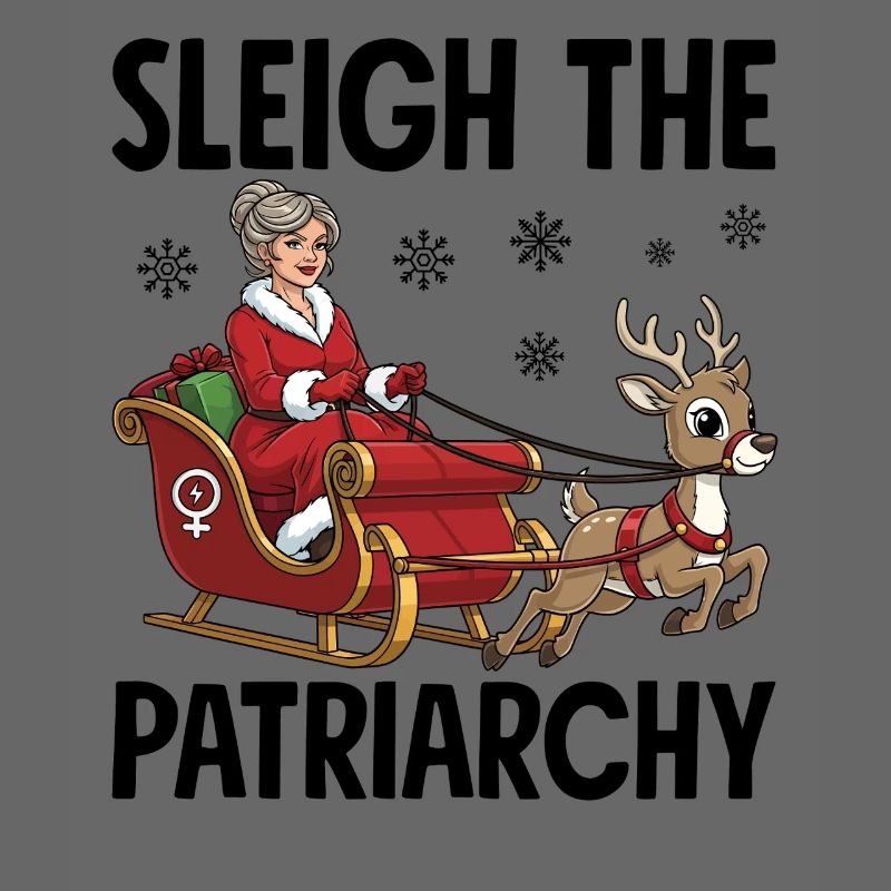 Sleigh The Patriarchy