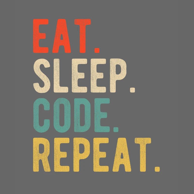 Eat Sleep Code Repeat Programmer Nerd Retro