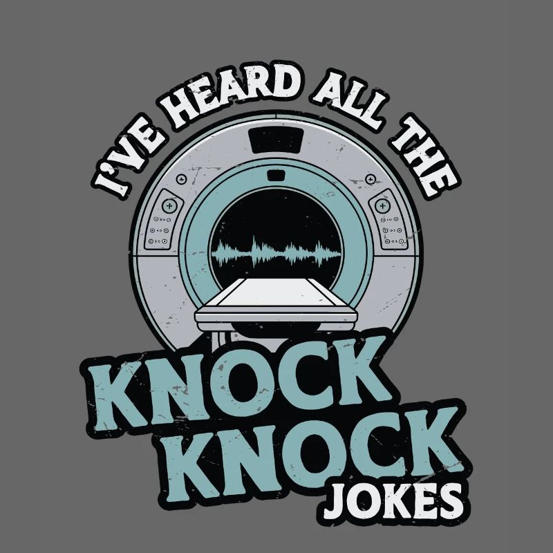 MRI Tech I've Heard All The Radiologist Rad Tech