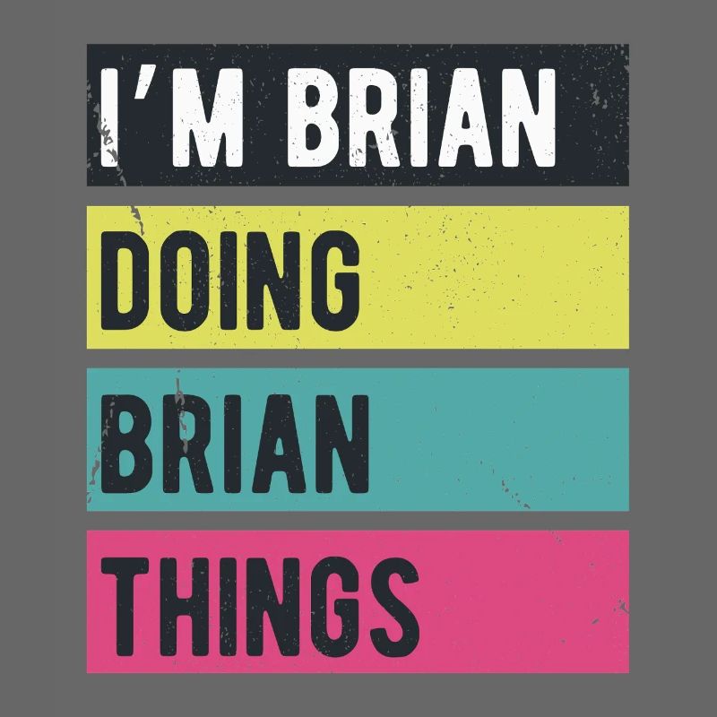 Ich bin Brian Mache Brian Dinge Retrofarben