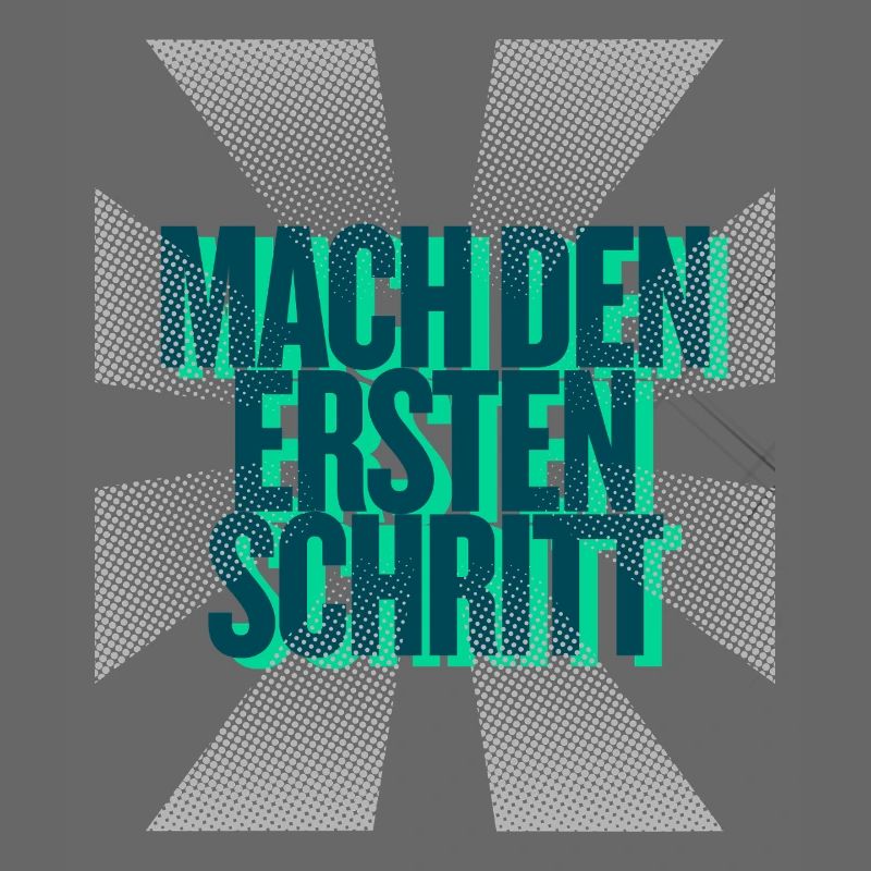 Mach den ersten Schritt – Mut Statement