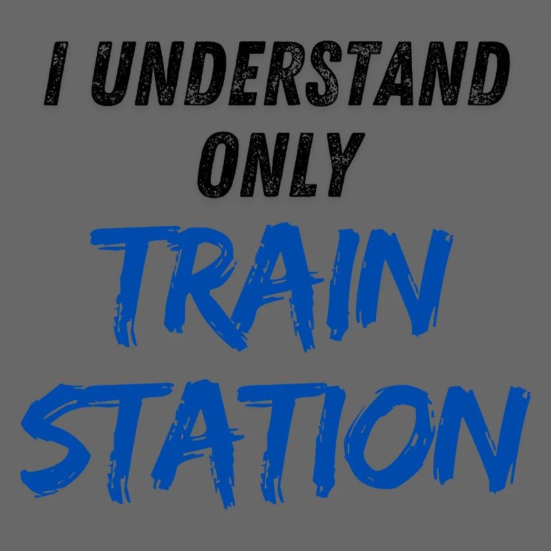 I understand only Train Station