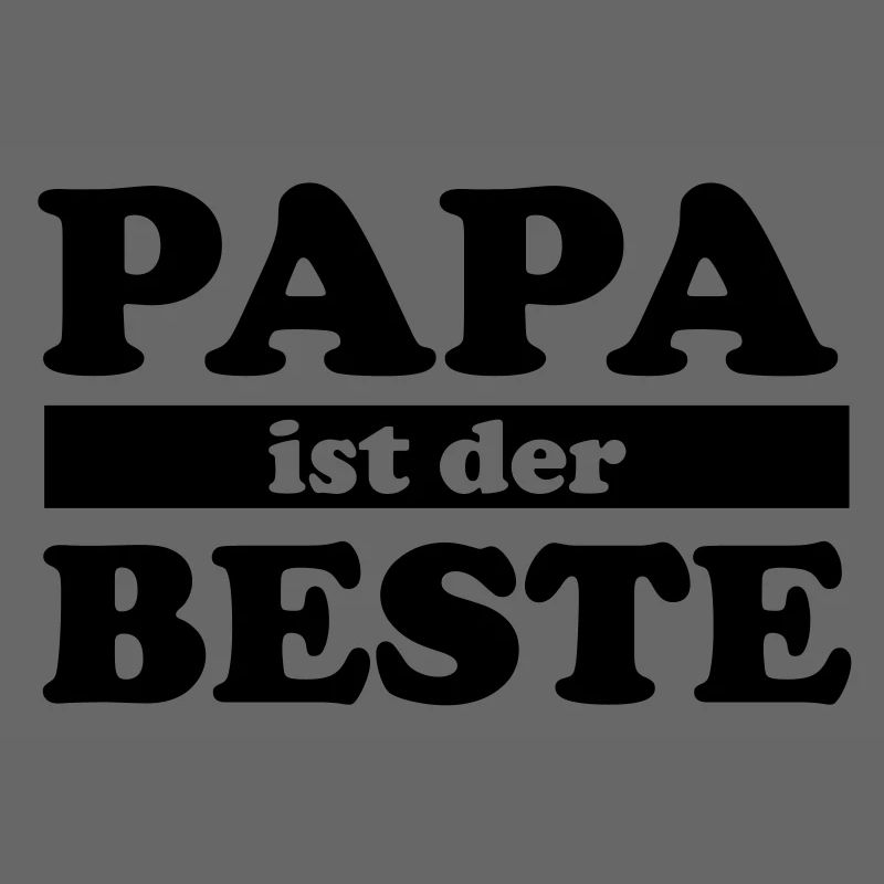 Papa ist der Beste