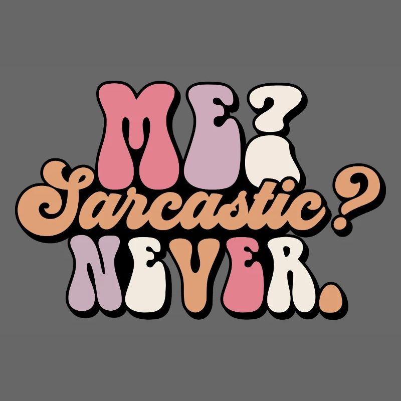 Harmless Sarcasm Text Design
