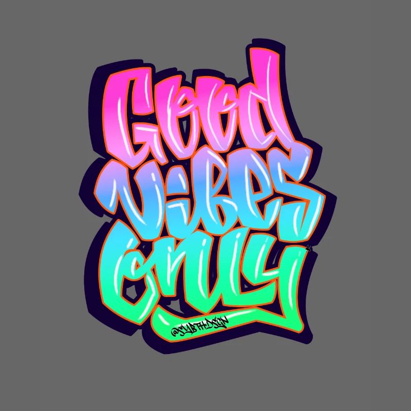 Graffiti Good Vibes Only tagging