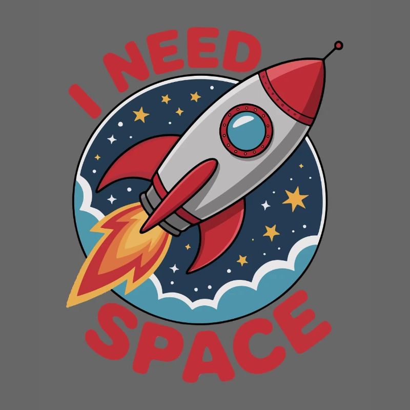 Rocket dans l’espace, style dessin animé - « J’AI BESOIN DE L’ESPACE
