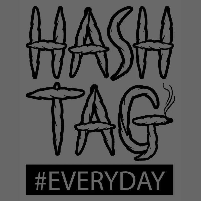 HASHTAG EveryDay Weed