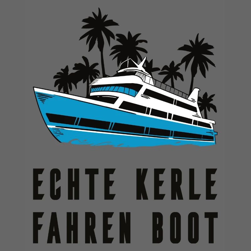 Echte Kerle fahren Boot