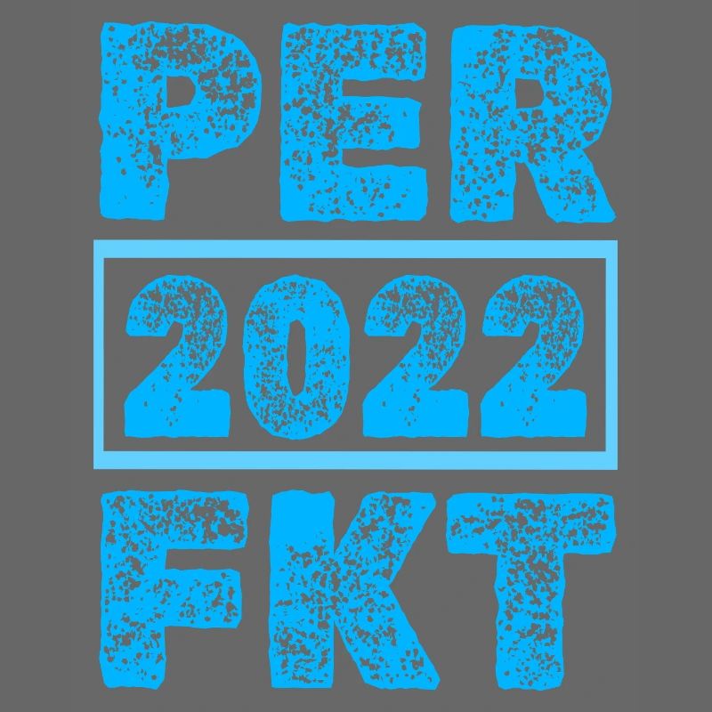 Perfektioniert 2022