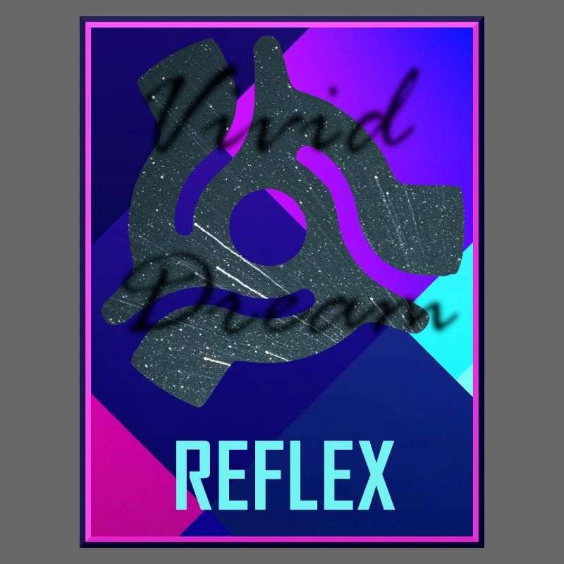 Réflexe par Vivid Dream