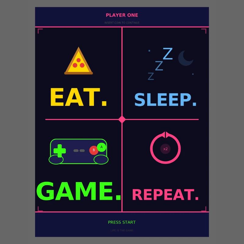 Eat, Sleep, Play, Repeat