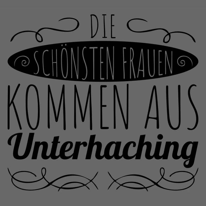 die schönsten Frauen kommen aus Unterhaching