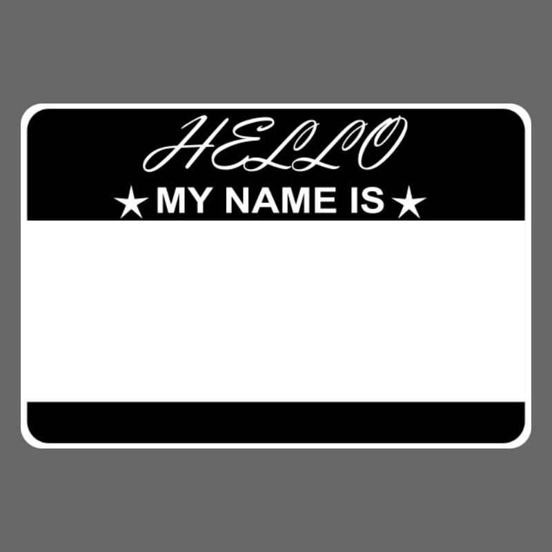 Hello My Name Is