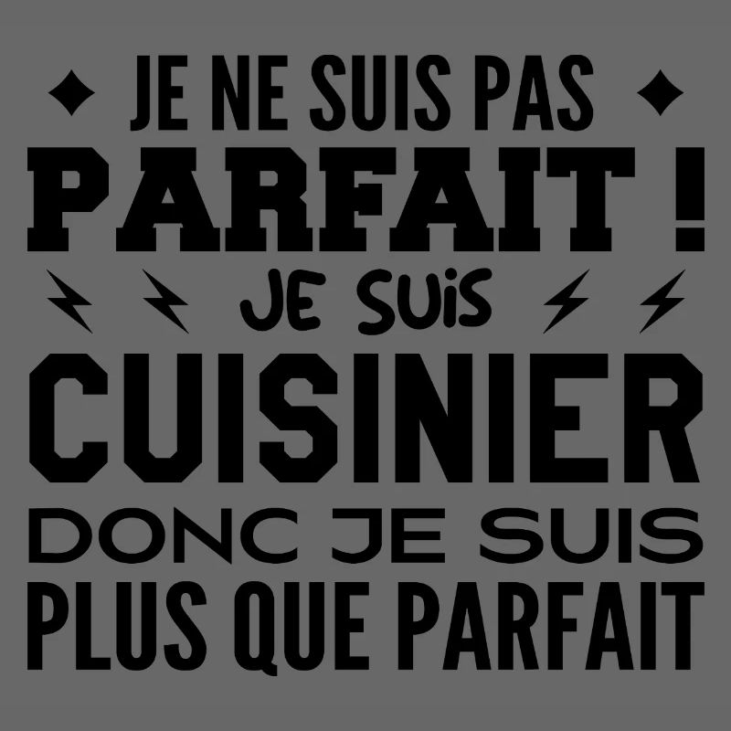 Un Cuisinier plus que parfaite, métier de rêve