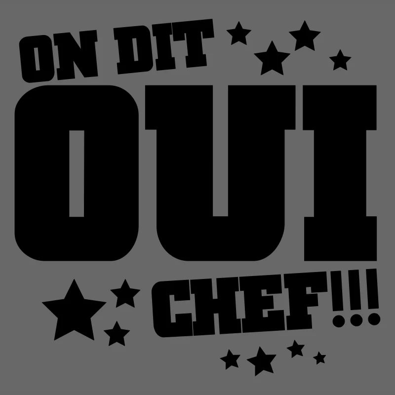 On dit oui chef