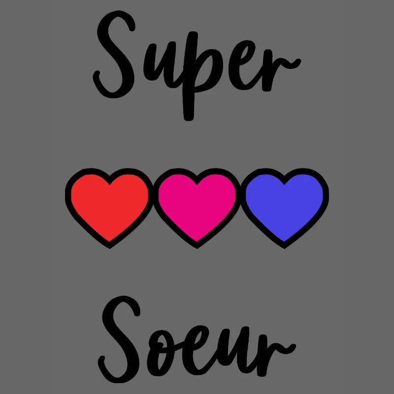 SCHWESTER. SUPERSCHWESTER. BESTE GROSSE SCHWESTER. SCHWESTER.