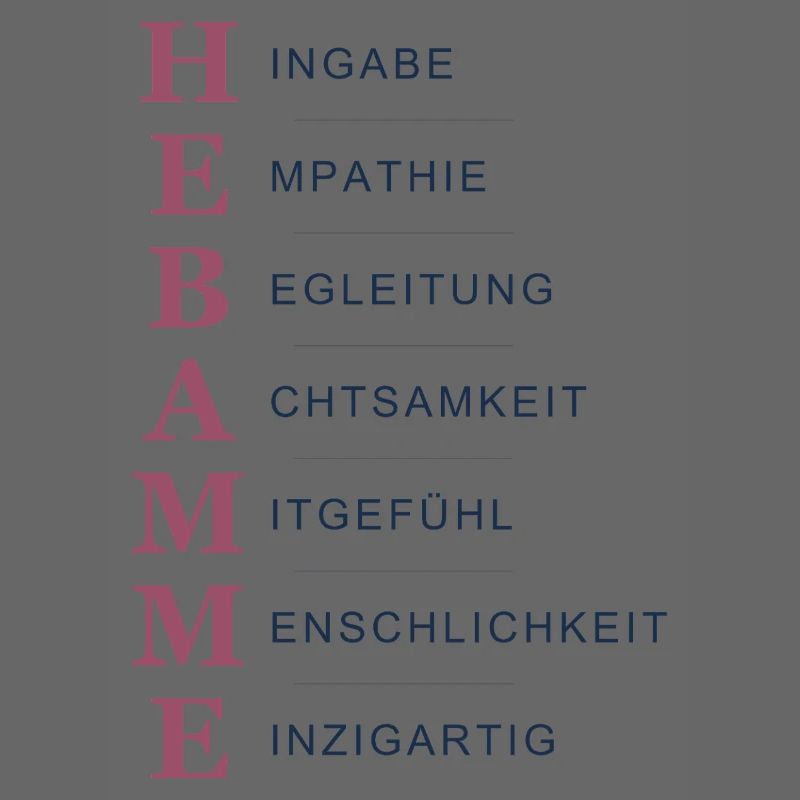 Hebamme Akrostichon – Herz & Hingabe Hell