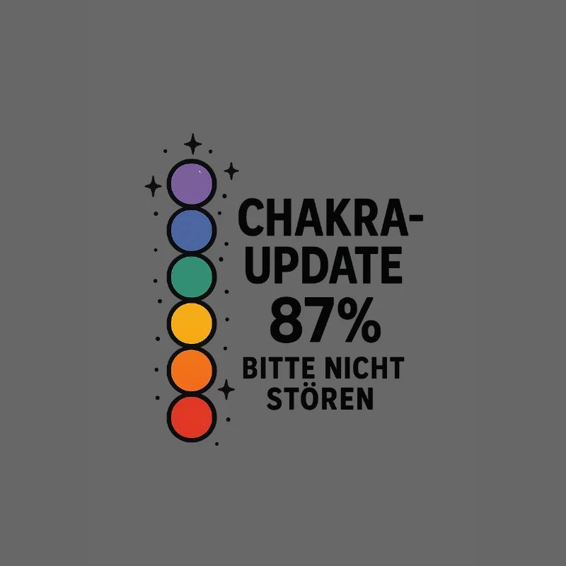 CHAKRA-UPDATE 87 % – Bitte nicht stören