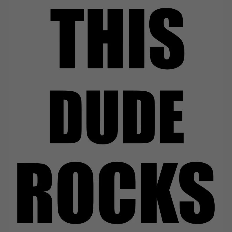 Dude Rocks
