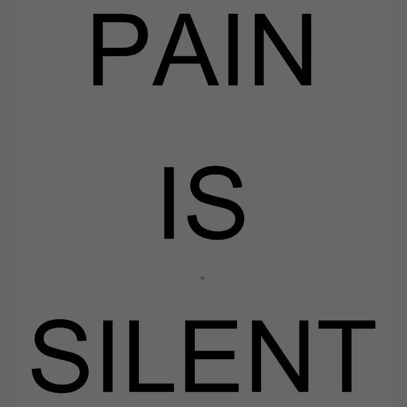 LA DOULEUR EST SILENCIEUSE Arial