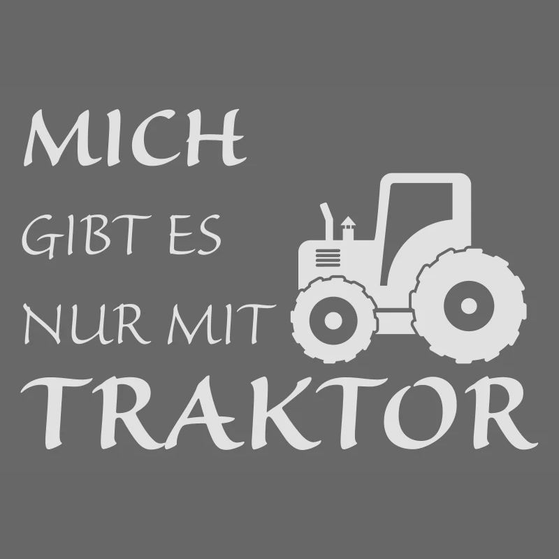 Nur mit Traktor