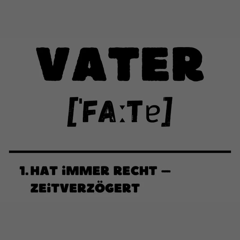 Father Definition Is Always Right Delayed