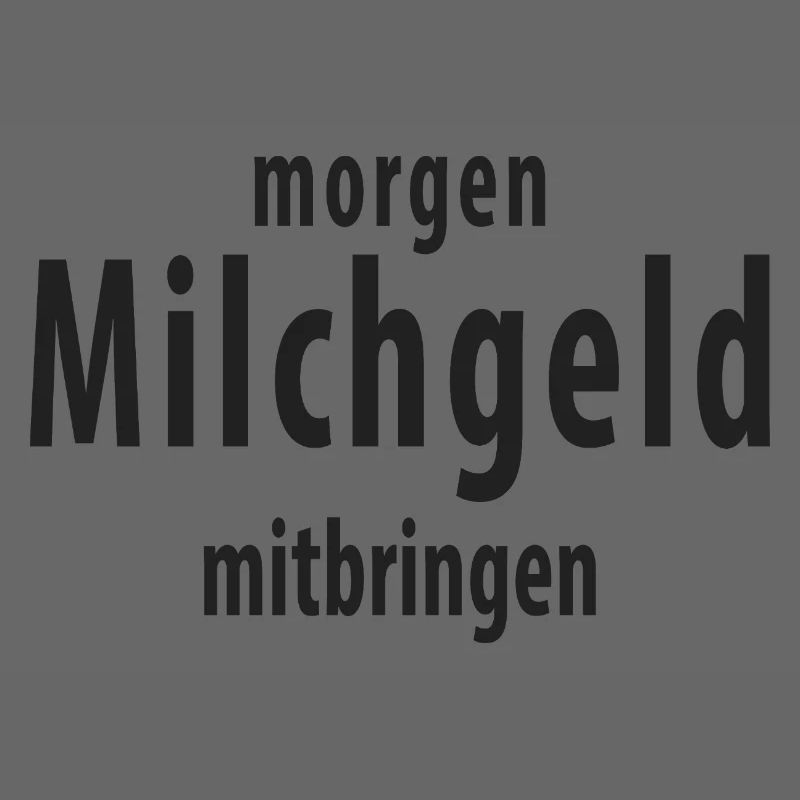 Milchgeld mitbringen Lustiger Schule Spruch