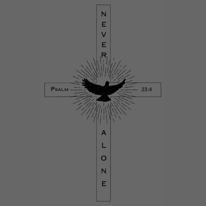 🕊️Psalm 23:4 💪Never Alone 