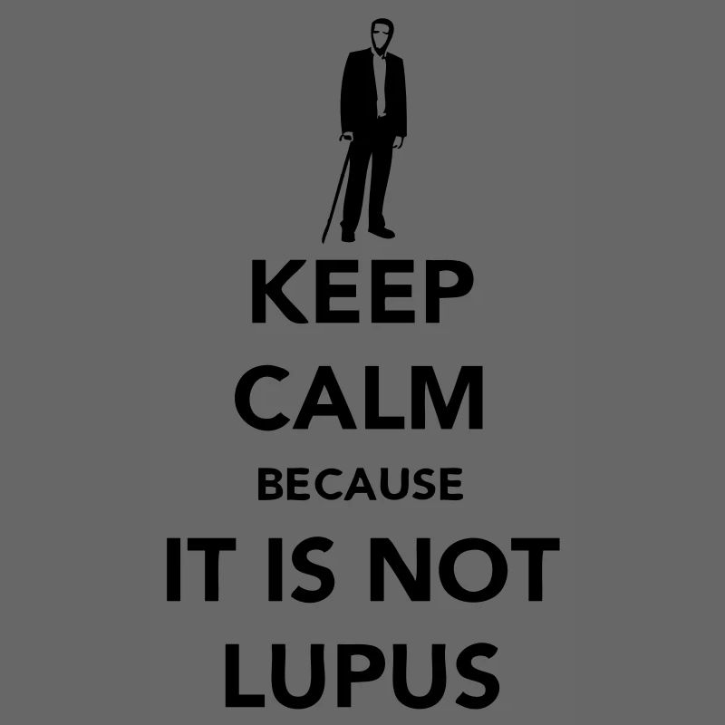 Keep Calm - Not Lupus