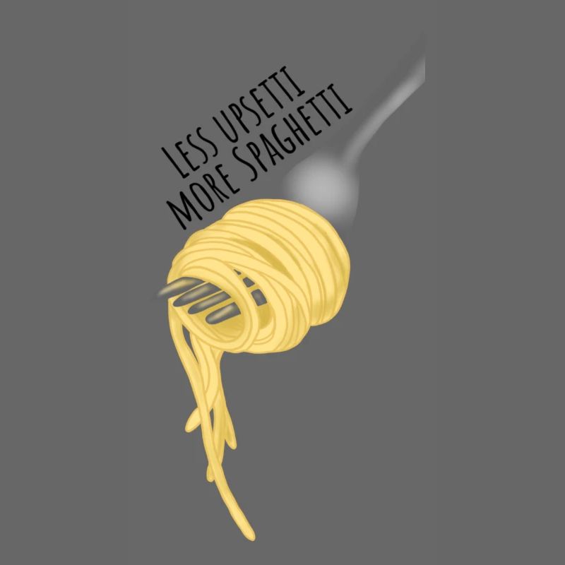 Less upsetti more Spaghetti
