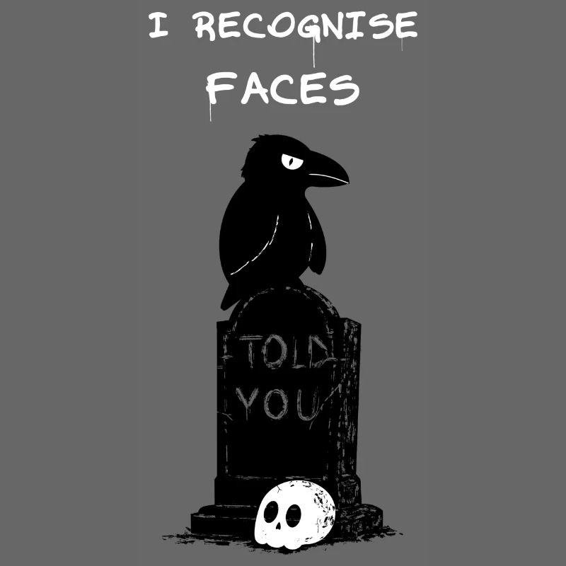 I recognise faces