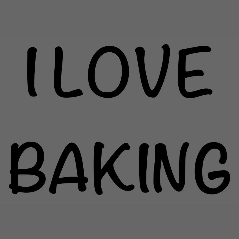 I love baking