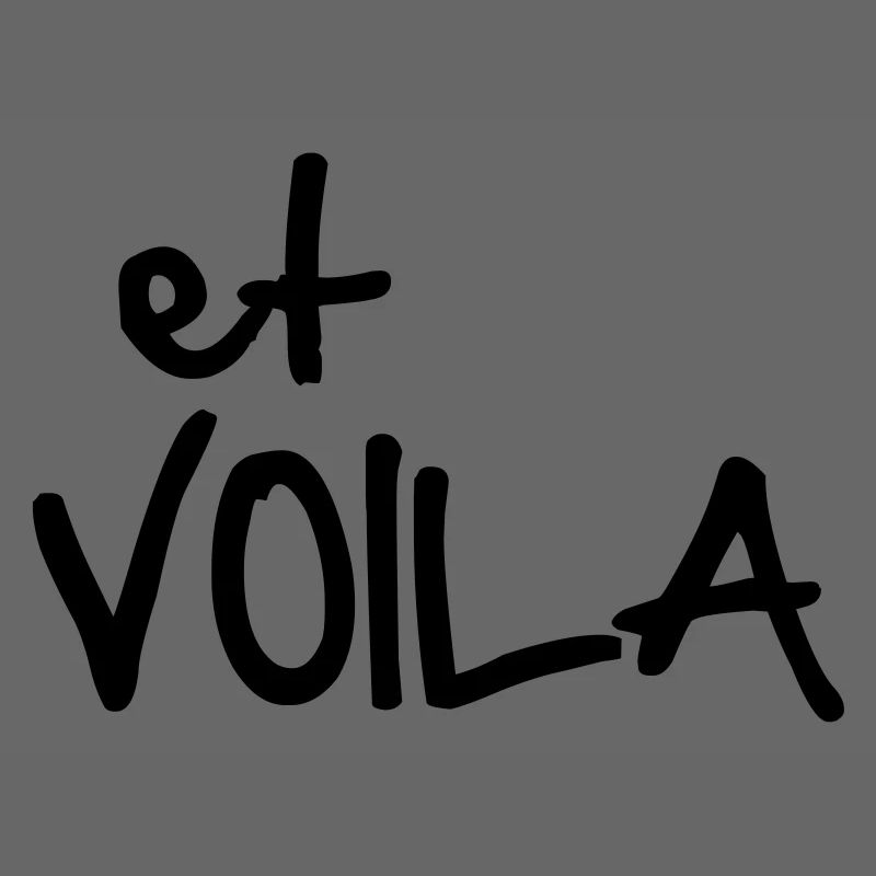 ET VOILA