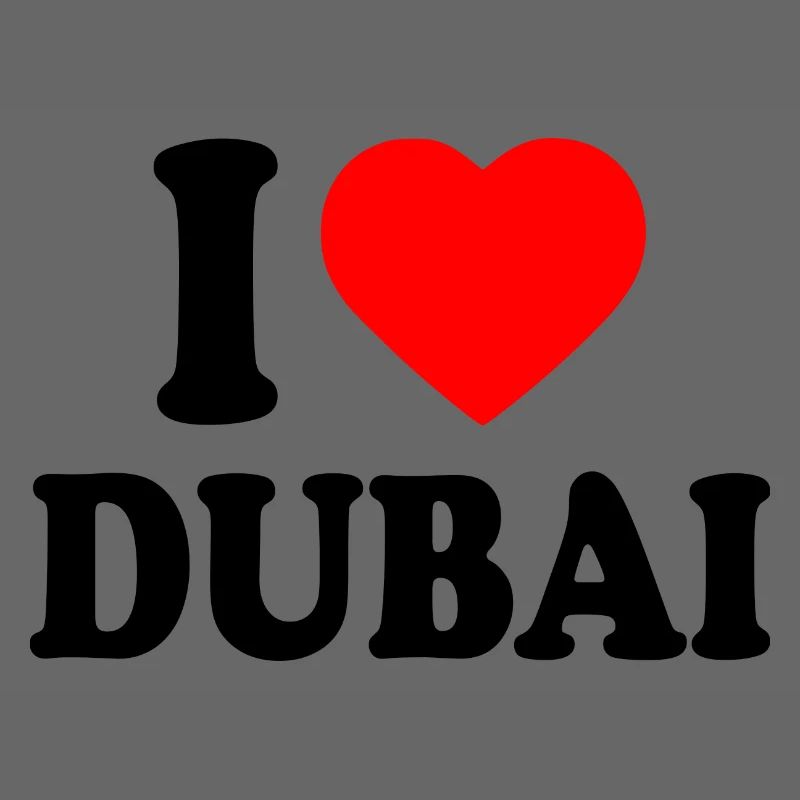 I love Dubai