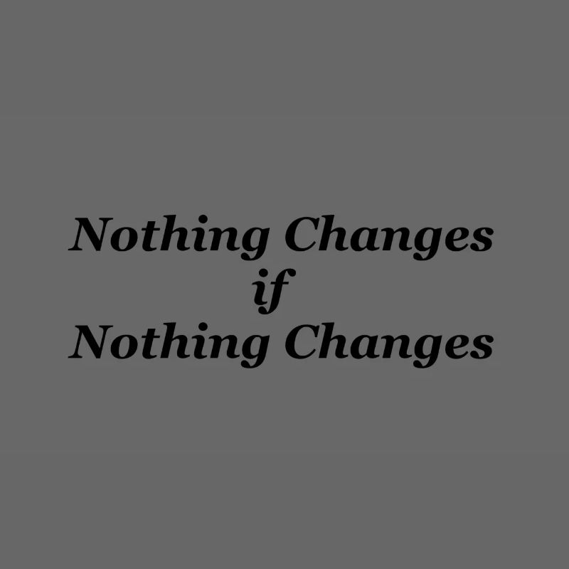 Rien ne change si rien ne change