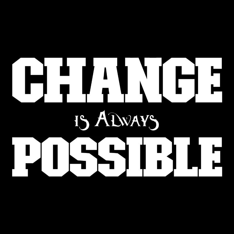 Change is always possible