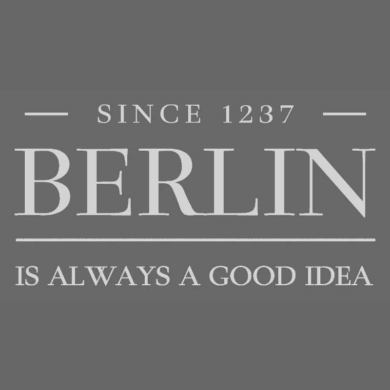 Hauptstad BERLIN - Berlin, immer eine gute Idee 