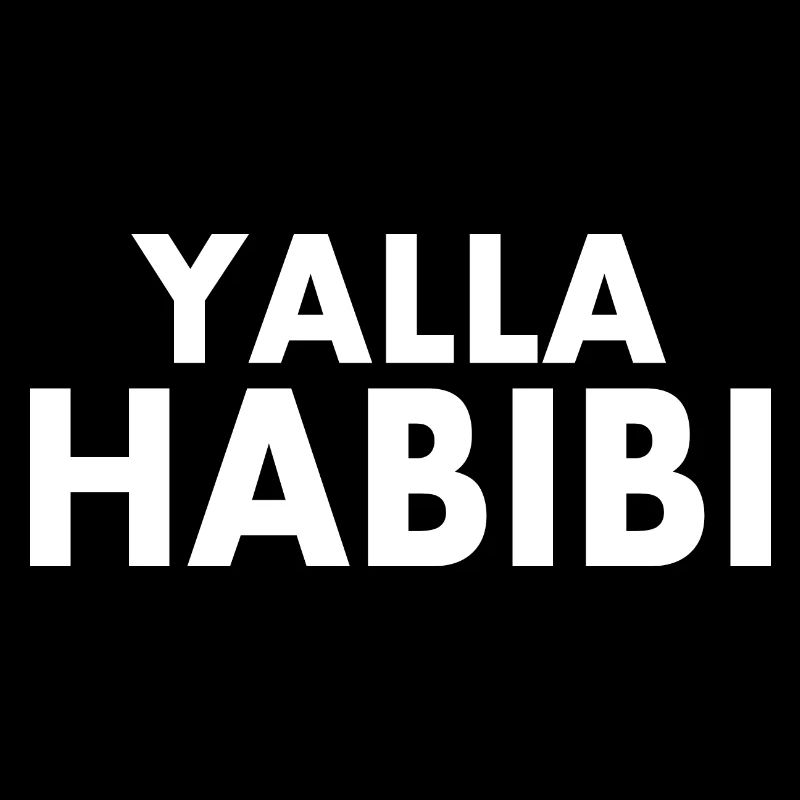 Yalla habibi