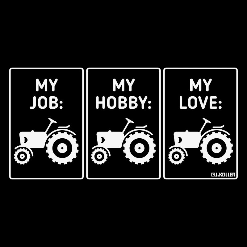 Mon travail – Mon passe-temps – Mon amour (Tractor Bauer / W)