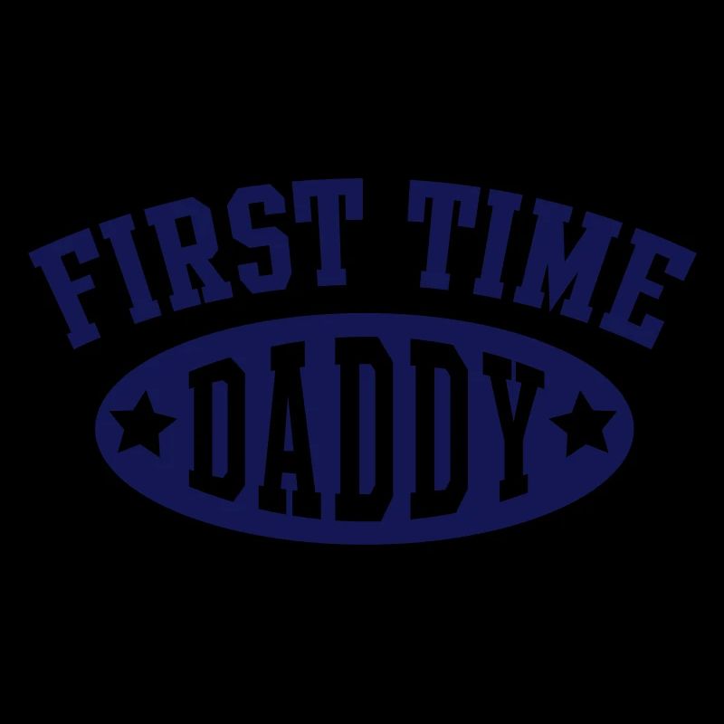 FIRST TIME DADDY